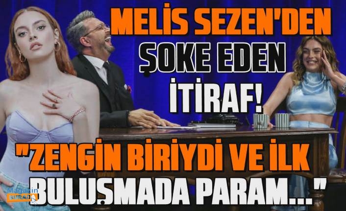 Melis Sezen Den Oke Eden Itiraf Zengin Biriydi Ilk Bulu Mada Param