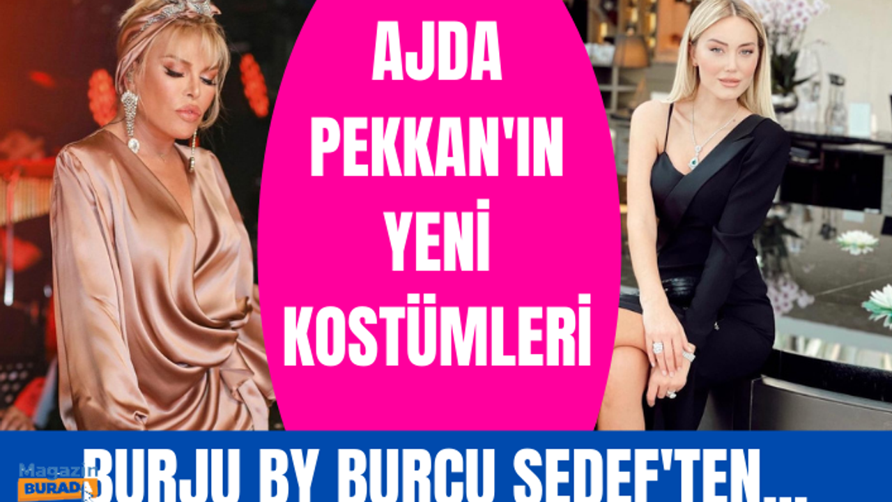 Ajda Pekkan'ın yeni kostümleri Burju by Burcu Sedef'ten...