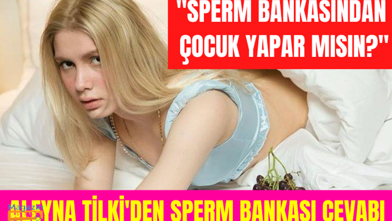 Aleyna Tilki'den "Sperm bankasından çocuk yapar mısın?" sorusuna cevap: İstemem, babası olmalı
