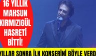 Mahsun Kırmızıgül 3 Haziran Kuruçeşme konseri! 16 yıllık hasret bitti Mahsun Kırmızıgül konser verdi