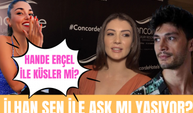 Burcu Özberk İlhan Şen ile çıkan aşk iddialarına ne dedi? Hande Erçel ile küstüler mi?