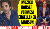 Bodrum'da müziksiz konser vermek zorunda kalan Mahsun Kırmızıgül olayın perde arkasını anlattı!