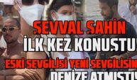 Şevval Şahin ilk kez konuştu! Yiğit Marcus Aral Kerem Kamışlı'yı denize atmıştı...