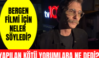 Erdal Beşikçioğlu'ndan Bergen açıklaması! Farah Zeynep Abdullah'ın oyunculuğu için neler söyledi?