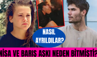 Nisa Bölükbaşı ve Barış Murat Yağcı aşkı nasıl bitti? Ayrılığın nedeni neydi?