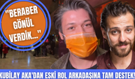 Kubilay Aka'dan Erkan Kolçak Köstendil'e tam destek!