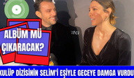 Kulüp dizisinin Selim'i Salih Bademci eşiyle birlikte geceye damga vurdu! Albüm mü çıkaracak?