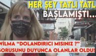 Wilma Elles dolandırıcı mısınız sorusunu duyunca neden kaçtı?