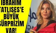 Gülben Ergen'den 12 yıl sonra ilk kez konser veren İbrahim Tatlıses'e büyük sürpriz hazırlığı!