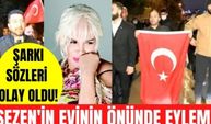 Sezen Aksu'nun Adem ile Havva'ya olan sözleri nedeniyle evinin önünde eylem yapıldı!