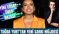 "Benim O" şarkısıyla zirveden düşmeyen Tuğba Yurt'tan müjde! Yeni albüm mü geliyor?