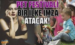 Pet festivali dünya ve Türkiye'de bir ilke imza atacak!