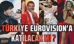 Türkiye Eurovision'a katılmak için görüşmelere başladı!