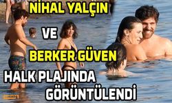 Berker Güven ve Nihal Yalçın Bodrum'da halk plajında aşklarını bu görüntüler ile ilan etti!