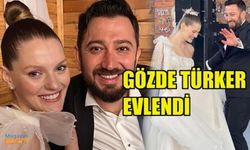 Gözde Türker ile Anıl Güler evlendi