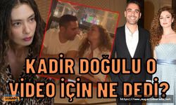 Kadir Doğulu partneri Serra Arıtürk ile samimi videosu için ilk kez konuştu