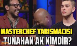 Masterchef Tunahan Ak kimdir? Tunahan Ak kaç yaşında ve nereli?