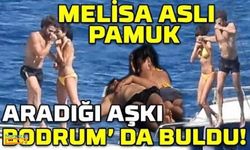 Melisa Aslı Pamuk Mustafa Mert Koç aşkı Bodrum'da belgelendi!