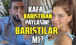 Damla Ersubaşı ile Mustafa Can Keser barıştı mı?