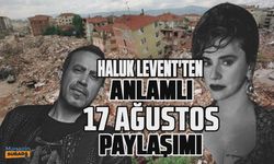 Haluk Levent 17 Ağustos'u başka bir açıdan andı!