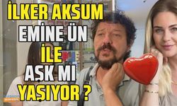 İlker Aksum - Emre Kınay'ın eski eşi 'Emine Ün ile aşk yaşıyor mu?' sorusuna ne cevap verdi!