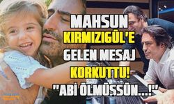 Mahsun Kırmızıgül'ü şaşırtan mesaj! "Abi korona olmuş, ölmüşsün"