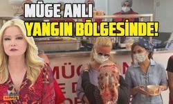 Müge Anlı'dan yangın bölgesinde afetzedelere destek! ''Moral olmak istedik''