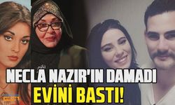 Necla Nazır'ın evini eski damadı bastı! Kapıları tekmeleyip tehdit etti