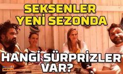 Seksenler yeni sezonda hangi sürprizler olacak?