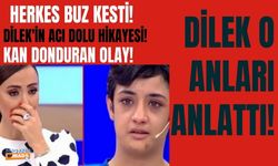 17 yaşındaki Dilek'in acı hikayesi! Kan donduran olay!