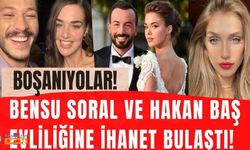 Bensu Soral ve Hakan Baş boşanıyor! Bensu Soral'ı boşanmaya sürükleyen ihanet iddiaları neler?