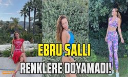 Ebru Şallı rengarenk pozlarıyla Instagram'ı boyadı!