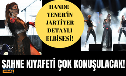 Hande Yener’in sahne kostümü çok konuşulacak!