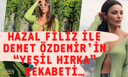 Hazal Filiz Küçükköse Demet Özdemir'den kopya mı çekti? Kime daha çok yakıştı? Hazal Neler söyledi?