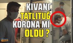 Kıvanç Tatlıtuğ korona testi yaptırdı! Kıvanç Tatlıtuğ koronavirüse mi yakalandı?