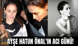 Ayşe Hatun Önal'ın  acı günü! Annesi vefat etti!