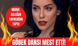 Merve Boluğur'un göbek dansı nefesleri kesti!