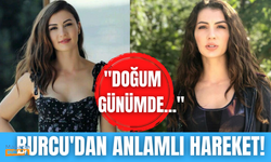 Burcu Özberk hediye yerine bağış istedi!