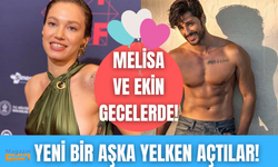 Ekin Mert Daymaz ile Melisa Şenolsun yeni bir aşka yelken açtı!