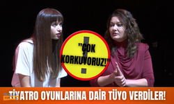 Nurgül Yeşilçay ve Afra Saraçoğlu'ndan tiyatro oyunlarına dair tüyo! Afra Saraçoğlu neden korkuyor?