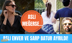 Annelik arzusu ilişkiyi bitirdi! Aslı Enver ve Sarp Batur ayrıldı!