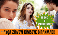 Ayça Ayşin Turan zirveyi kimseye bırakmadı!