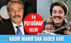 Kadir İnanır'dan güzel haber geldi!! Arkadaşları fotoğrafını paylaştı...