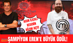 Acun Ilıcalı, MasterChef şampiyonu Eren' iki ödül birden verdi!