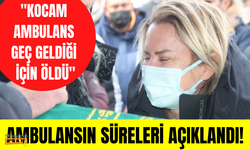 İstanbul İl Sağlık Müdürlüğü'nden Ece Erken'e ambulans yanıtı