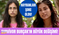 Survivor Burçak'ın değişimini görenler gözlerine inanamadı!