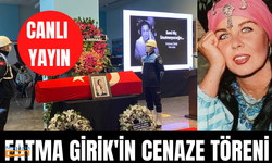 Yeşilçam'ın efsanesi Fatma Girik'in cenaze töreninden canlı yayın! Fatma Girik'in cenazesi