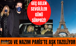 Burcu Esmersoy ve Nazım Akmandil Paris'te Sevgililer Günü'nü kutluyor!