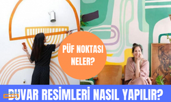 Duvar resimleri nasıl yapılıyor? | Hangi malzemeler gerekli?