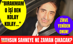 Mahsun Kırmızıgül ilk sahneyi ne zaman alacak? Mahsun Kırmızıgül yapımcılığı bırakacak mı?